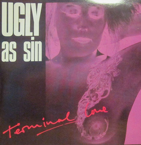 Ugly As Sin-Terminal Love-China-7" Vinyl P/S