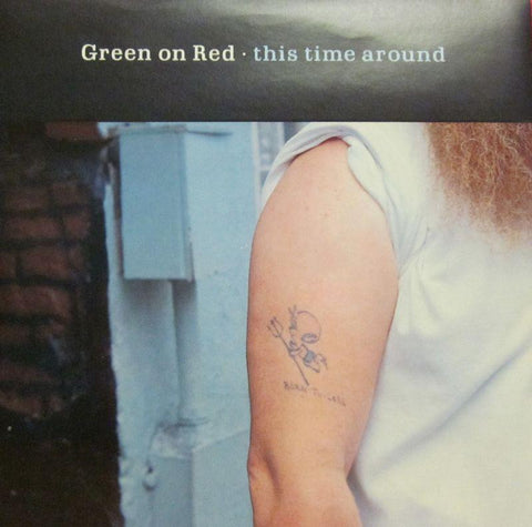 Green On Red-This Time Around-China-7" Vinyl P/S