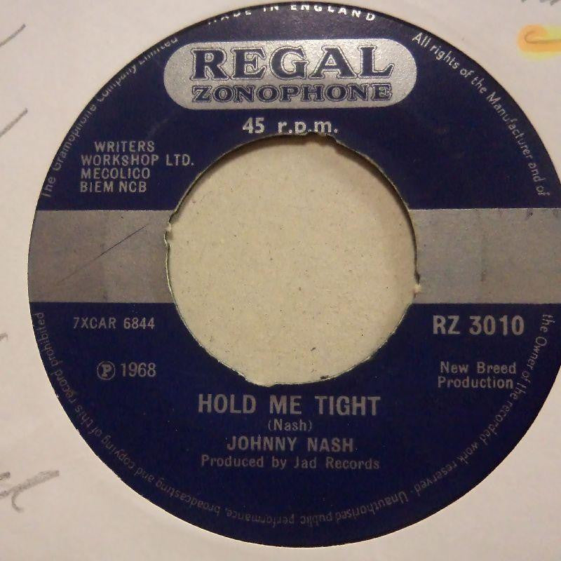 Johnny Nash-Hold Me Tight-Regal-7" Vinyl