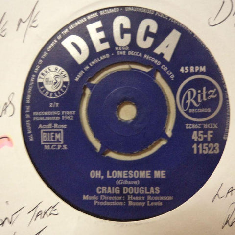 Craig Douglas-Oh Lonesome Me/ Please Don't Take My Heart-Decca-7" Vinyl