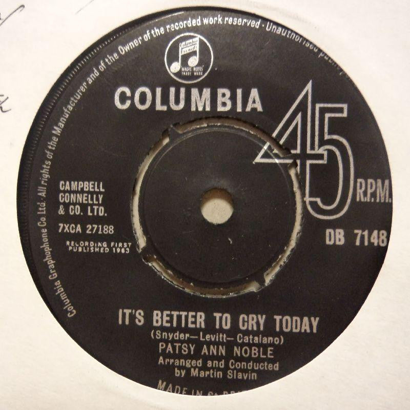Patsy Ann Noble-Its Better To Cry Today/ Don't Tell Him I Told You-Columbia-7" Vinyl