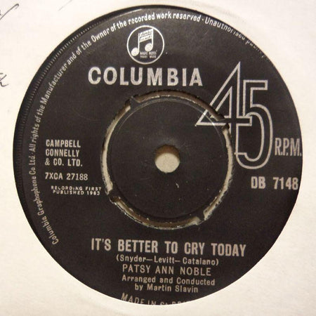 Patsy Ann Noble-Its Better To Cry Today/ Don't Tell Him I Told You-Columbia-7" Vinyl