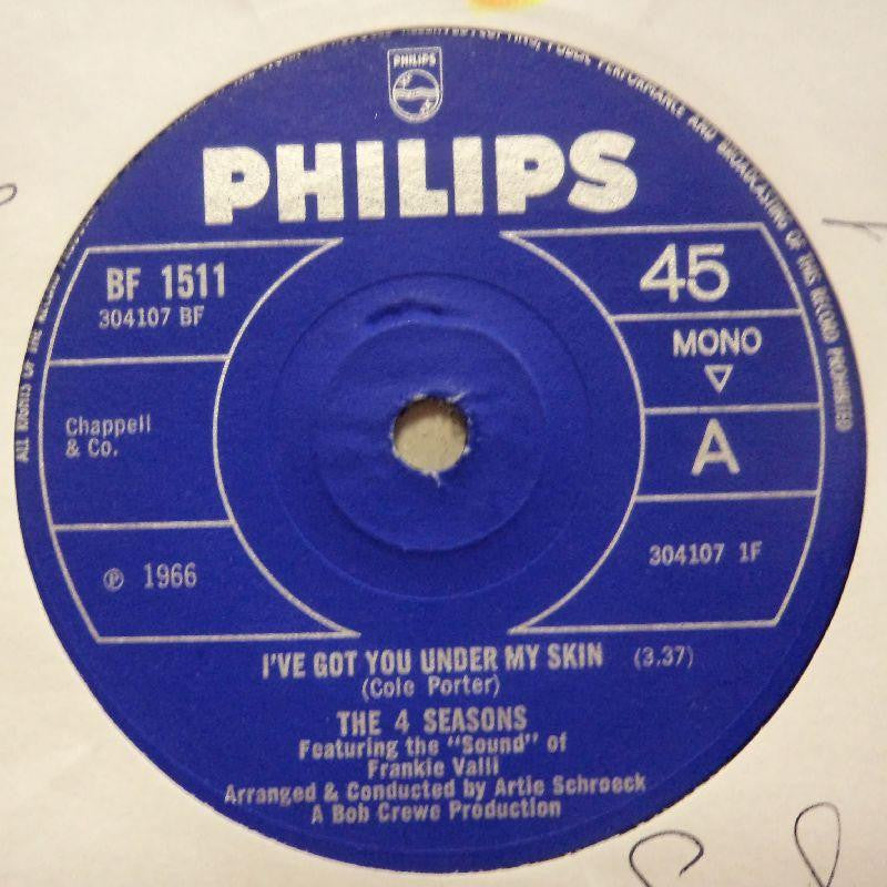 The Four Seasons-I've Got You Under My Skin/ Huggin' My Pillow-Philips-7" Vinyl