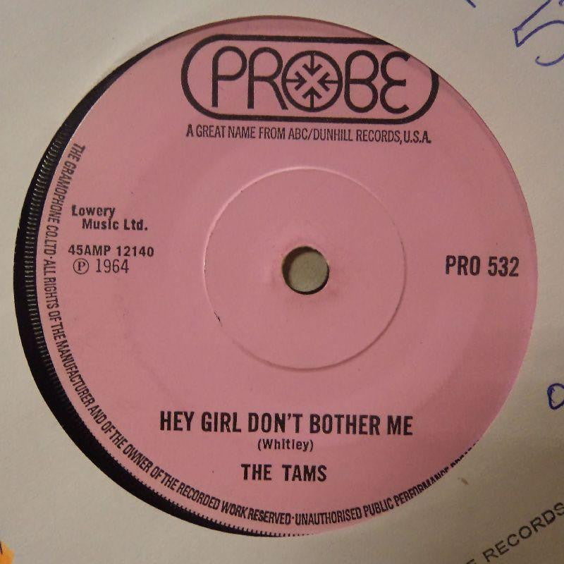 The Tams-Hey Girrl Don't Bother Me/ Take Away-Probe-7" Vinyl
