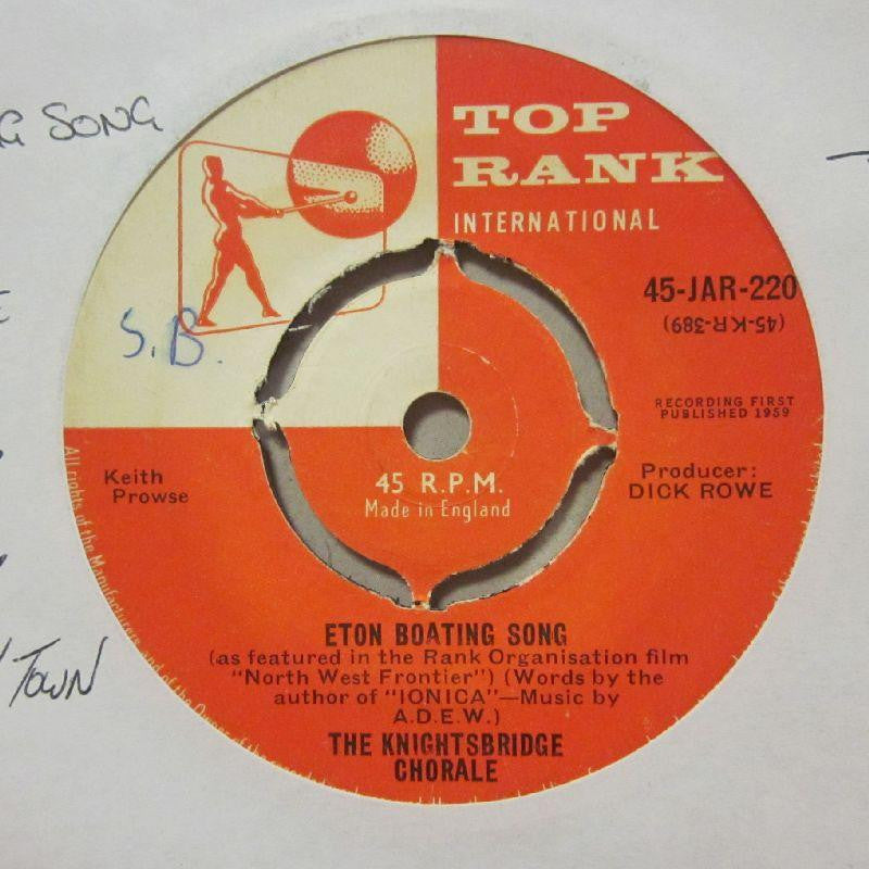 The Kinghtsbridge Chorale-Eton Boating Song/ In A Shanty In Old Shanty Town-Top Rank-7" Vinyl