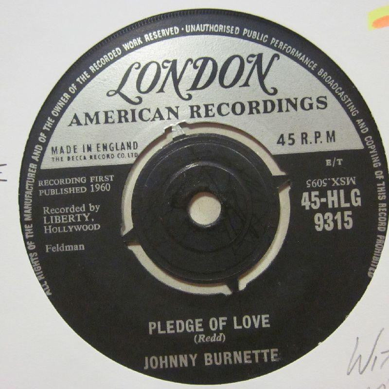Johnny Burnette-Pledge Of Love/ Little Boy Sad-London-7" Vinyl