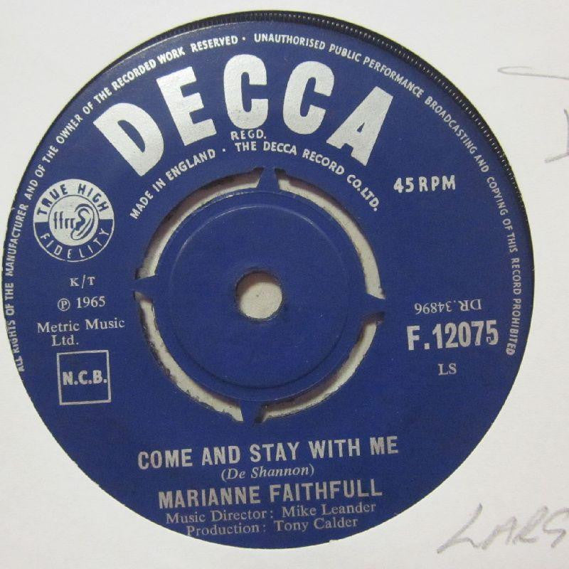 Marianne Faithfull-Come And Stay With Me/ What Hane I Done Wrong-Decca-7" Vinyl
