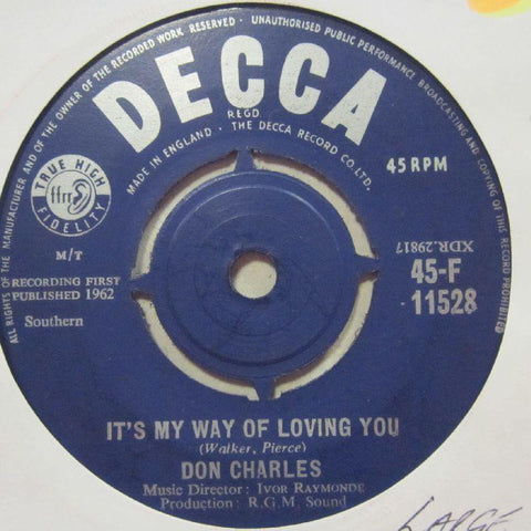 Don Charles-It's My Way of Loving You/ Guess That's The Way It Goes-Decca-7" Vinyl