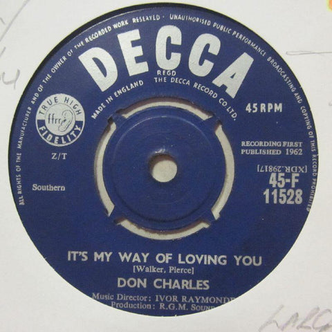 Don Charles-It's My Way Of Loving You/ Guess That's The Way-Decca-7" Vinyl
