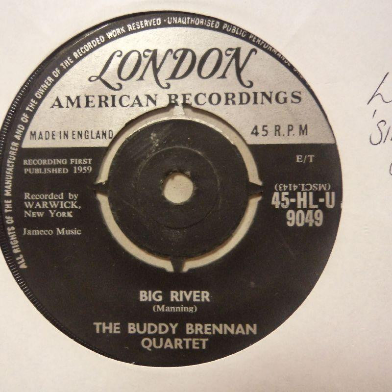 The Buddy Brennan Quartet-Big River/ The Chase-London-7" Vinyl