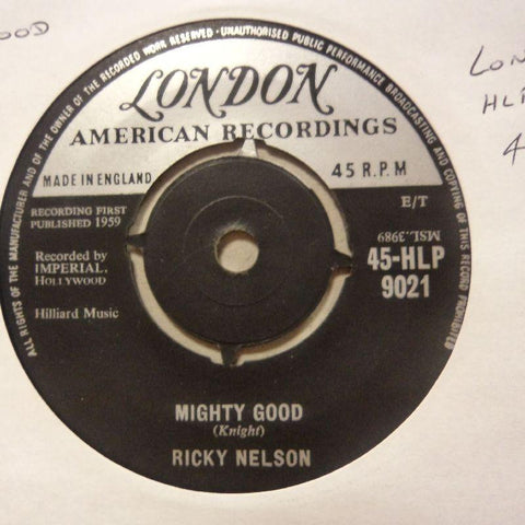 Ricky Nelson-Mighty Good/ I Wanna Be Loved-London-7" Vinyl