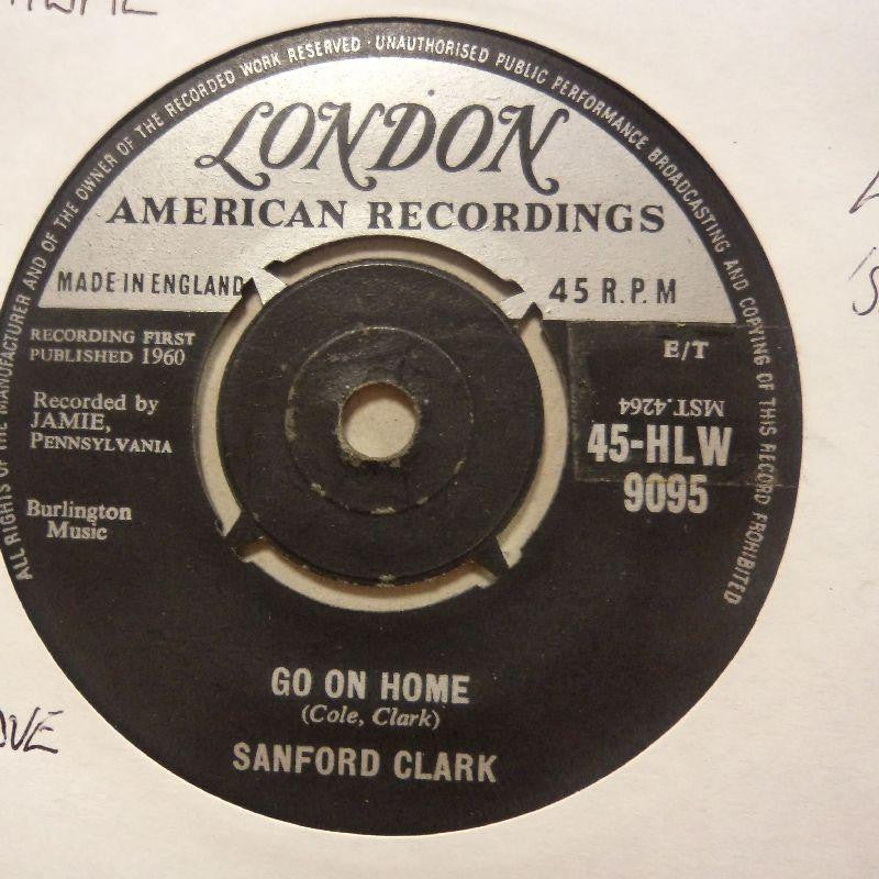 Sanford Clark-Go On Home/ Pledging My Love-London-7" Vinyl