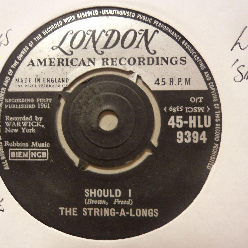The String A Longs-Should I/ Take A Minute-London-7" Vinyl