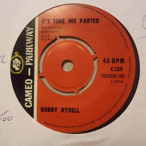 Bobby Rydell-It's Time We Parted/ Too Much Too Soon-Cameo Parkway-7" Vinyl