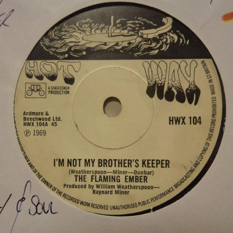 The Flaming Ember-I'm Not My Brother's Keeper/ Mind Body & Soul-Hot Wax-7" Vinyl