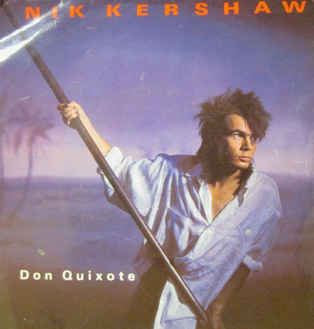 Nik Kershaw-Don Quixote-MCA-7" Vinyl