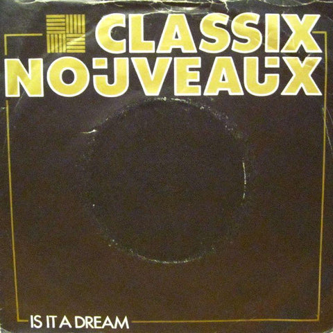 Classix Nouveaux-Is It A Dream-Liberty-7" Vinyl