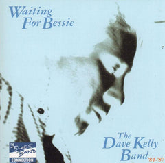 The Dave Kelly Band-Waiting For Bessie-Diamond-CD Album