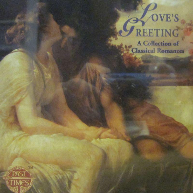 Various Classical-Love's Greetings: Collection of Classical Romances-Past Times-CD Album