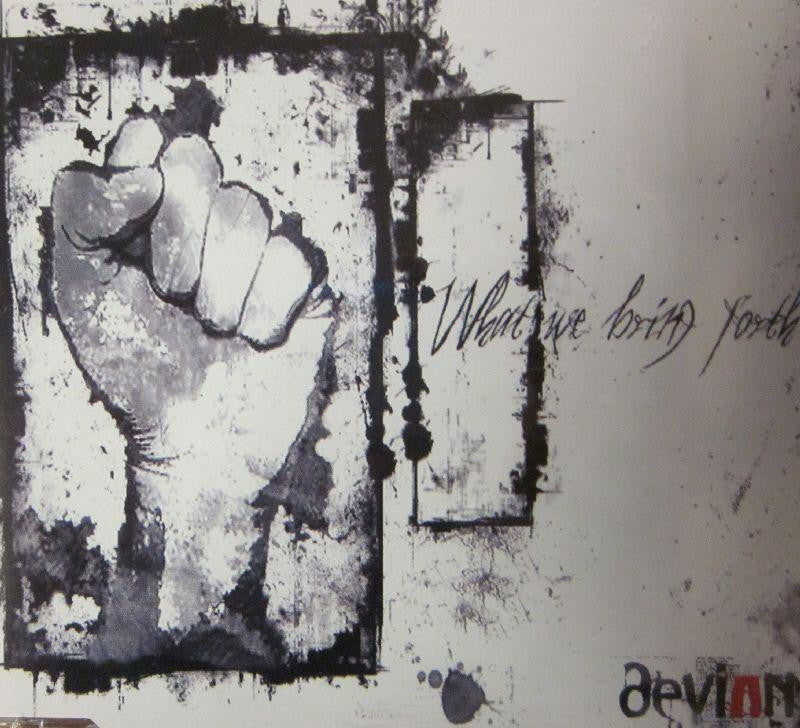Deviant-What We Bring Forth-CD Single