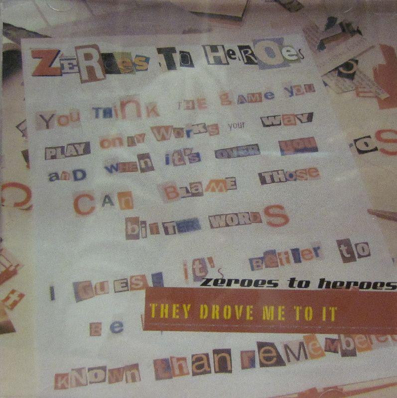Zeroes To Heroes-They Drove Me To It-Positive Impact-CD Single