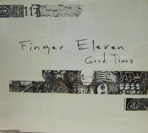 Finger Eleven-Good Times-Wind up-CD Single