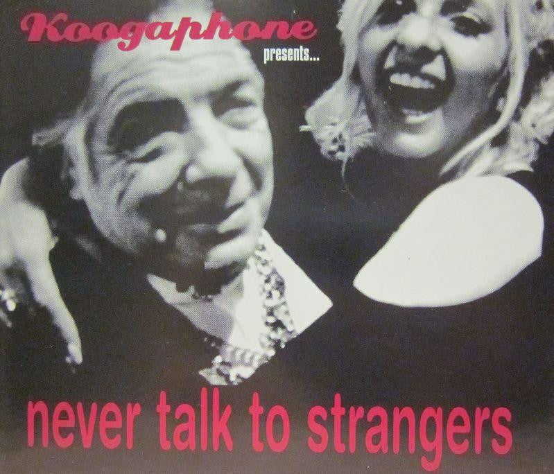 Koogaphone-Never Talk to Strangers-Bluefire-CD Single