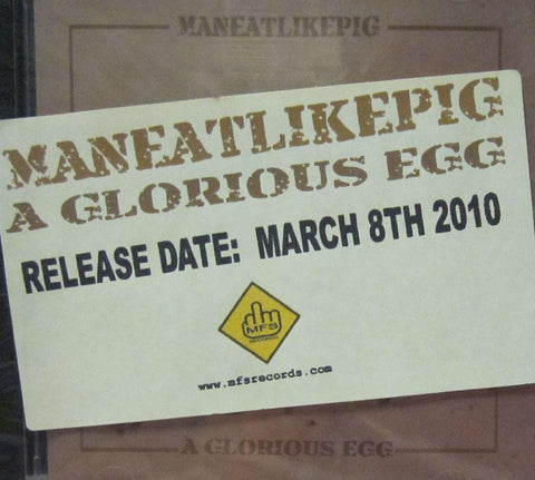 Man Eat Like Pig-A Glorious Egg-MFS Records-CD Album