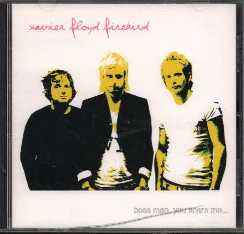 Xavier Floyd Firebird-Boss Man You Scare Me-CD Single