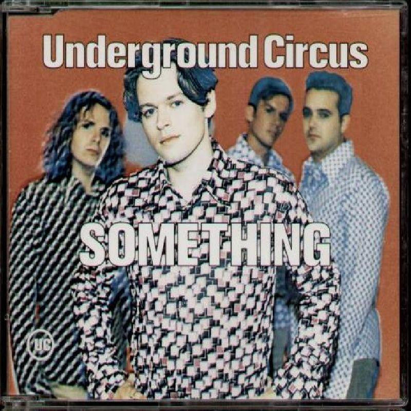 Underground Circus-Something-Planet 3-CD Single