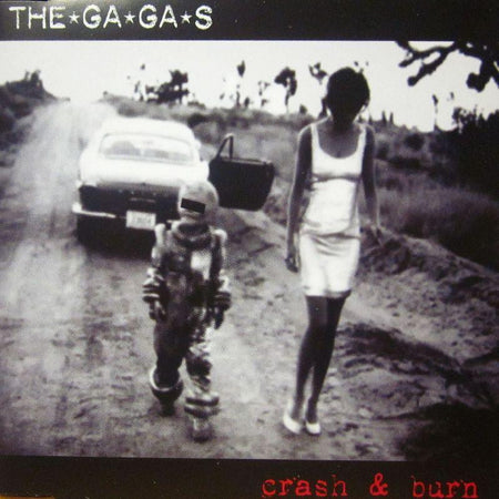 The Ga Ga's-Crash & Burn-Sanctuary-CD Single