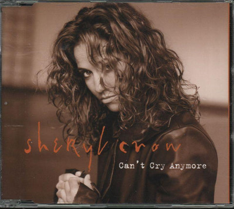 Sheryl Crow-Cant Cry Anymore-CD Single