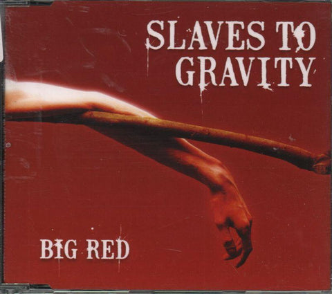 Slaves To Gravity-Big Red-CD Single