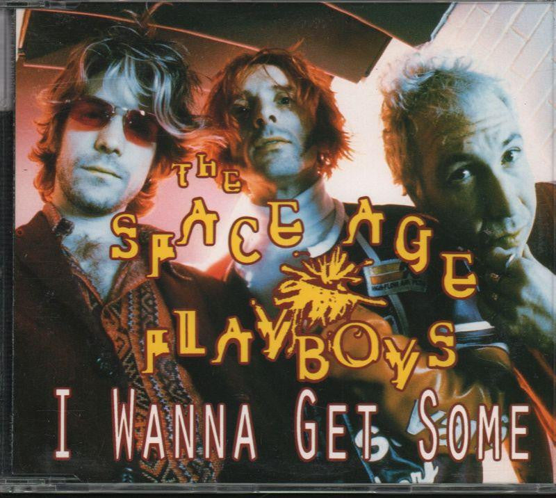 Space Age Cowboys-I Wanna Get Some-CD Single-Very Good