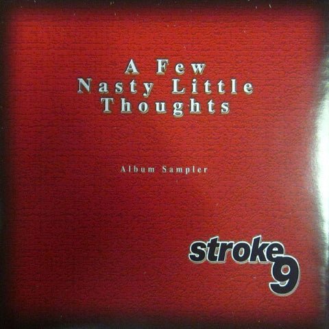 Stroke 9-A Few Nasty Little Thoughts Sampler-CD Album