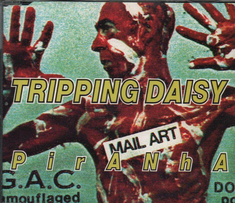 Tripping Daisy-Pirahna-CD Single