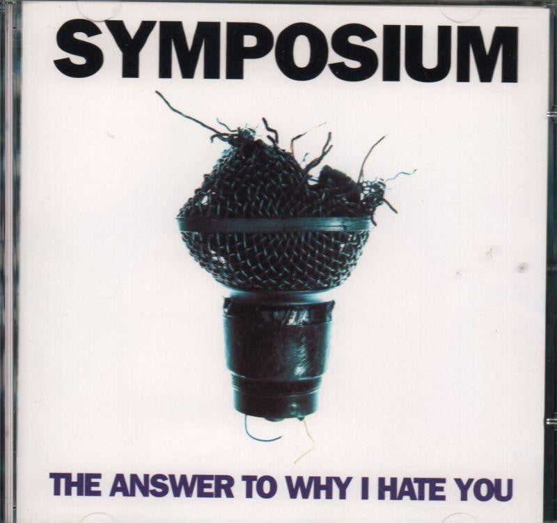 Symposium-The Answer To Why I Hate You-CD Single