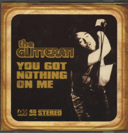 The Glitterati-You Got Nothing On Me-CD Single