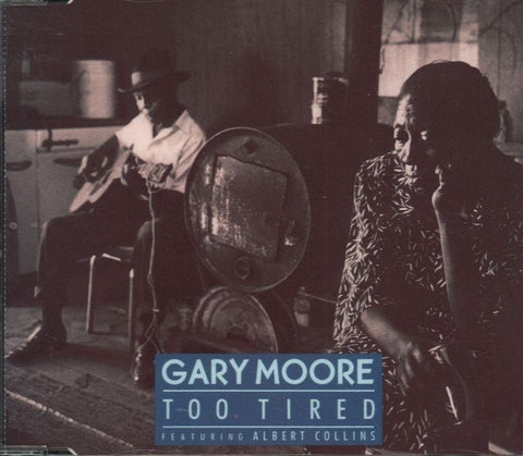 Gary Moore-Too Tired (+2 Live)-CD Album