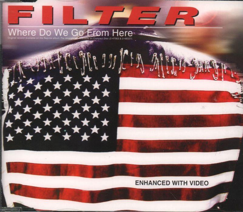 Filter-Where Do We Go From Here-CD Single-Very Good
