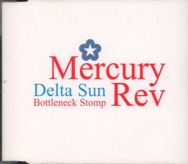 Mercury Rev-Delta Sun Bottleneck Stomp-CD Single