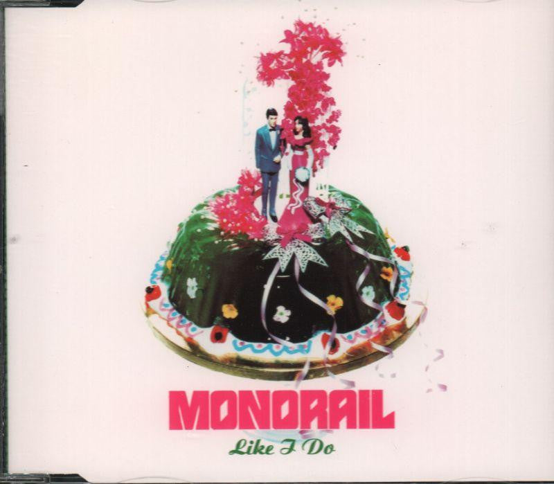 Monorail-Like I Do-CD Single