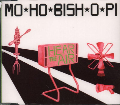 Mo Ho Bish O Pi-Hear The Air-CD Single