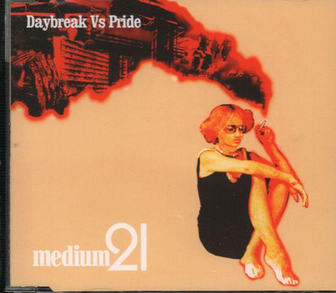 Medium 21-Daybreak Vs Pride-CD Single-Very Good
