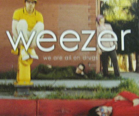 Weezer-We Are All On Drugs-CD Single