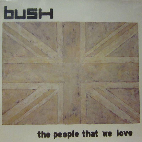 Bush-The People That We Love-Atlantic-CD Single