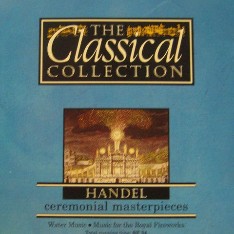 Handel-Ceremonial Masterpieces-Classical Collection-CD Album