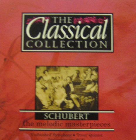 Schubert-The Melodic Masterpieces-Classical Collection-CD Album