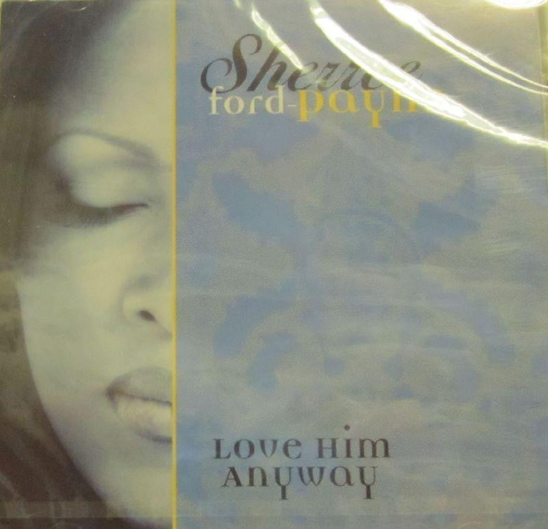 Sherree Ford-Payne-Love Him Anyway-Almo Sounds-CD Album