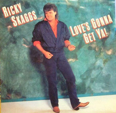 Ricky Skaggs-Love's Gonna Get Ya!-Epic-Vinyl LP